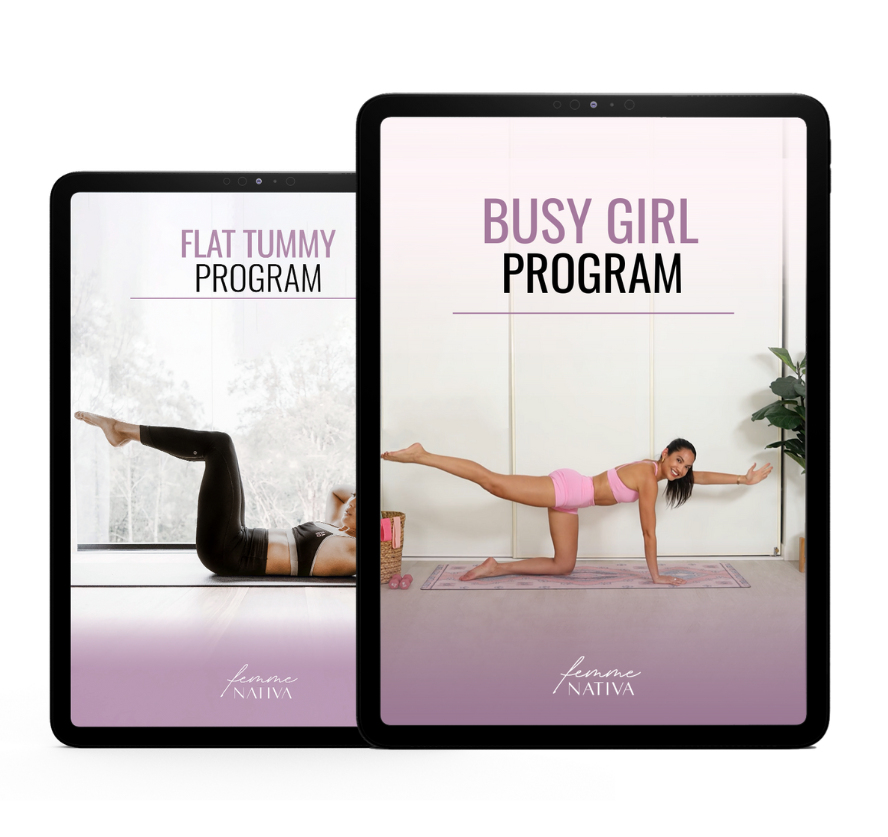 Busy Girl + Flat Tummy Program Bundle by Femme Nativa