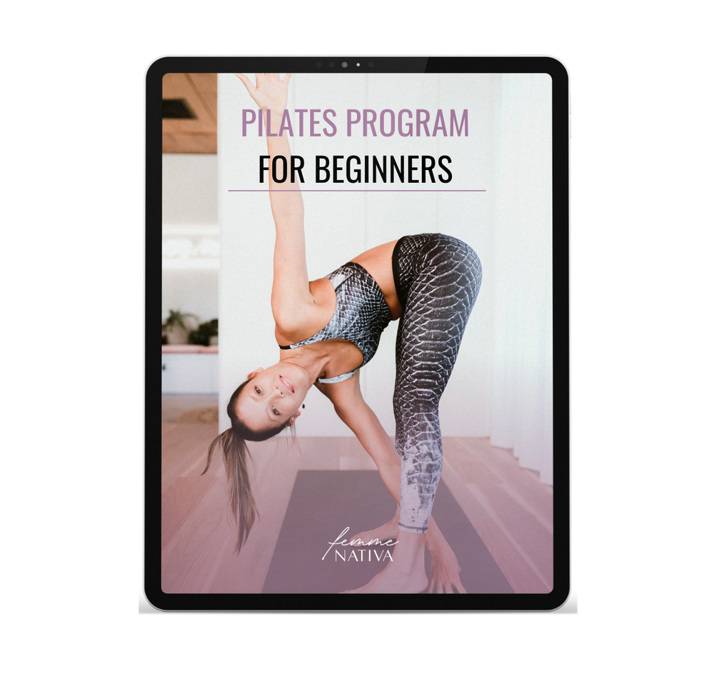 Pilates Programming Beginner Pilates Program by Femme Nativa – Femme Nativa by Rachael Attard